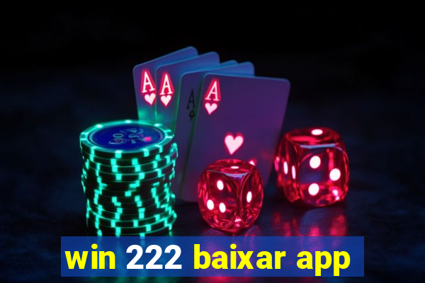 win 222 baixar app